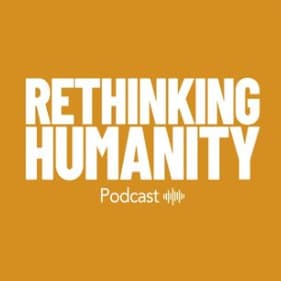 53: Our Deep Need for Autonomy - Rethinking Humanity cover