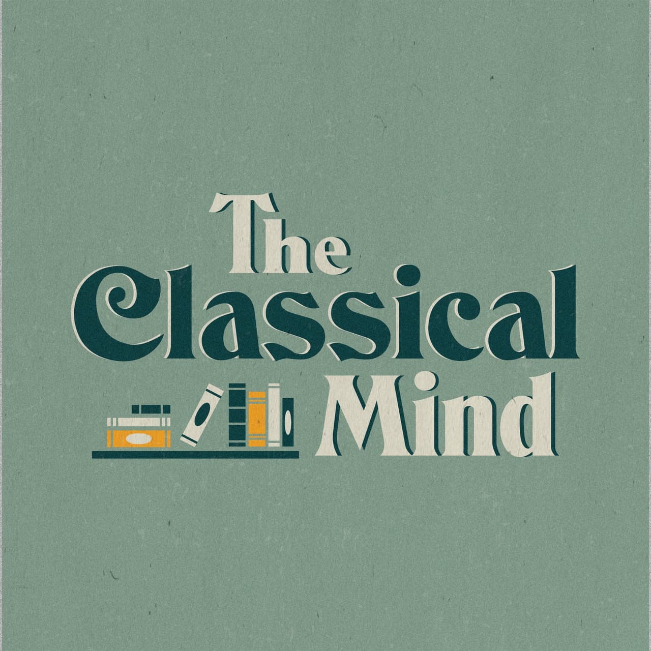 The Classical Mind Season 3 Draft - The Classical Mind cover