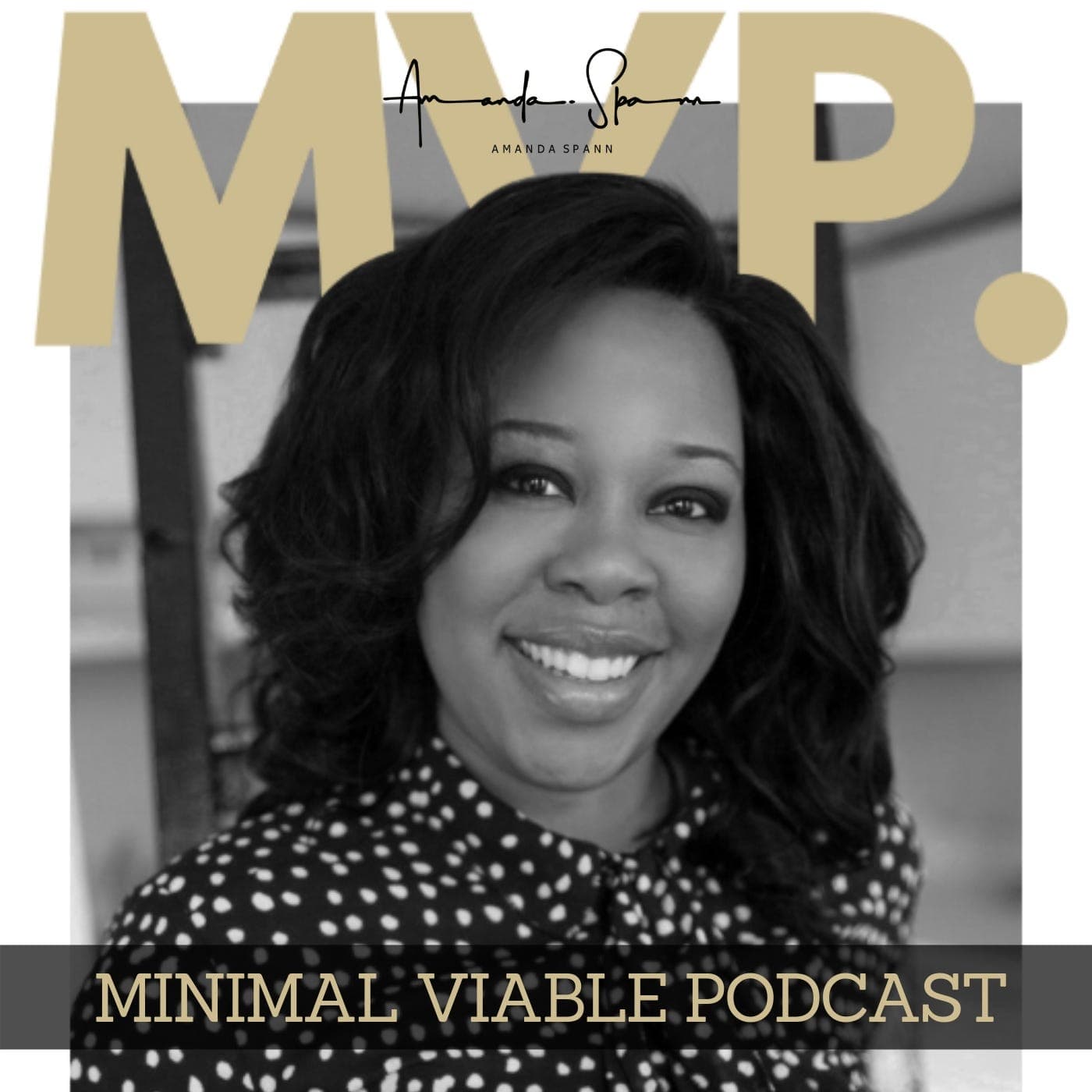 The Shadow League Managing Editor Kyle Harvey Interviews MVP Host Amanda Spann on the Launch of the Podcast — Amanda Spann's MVP cover