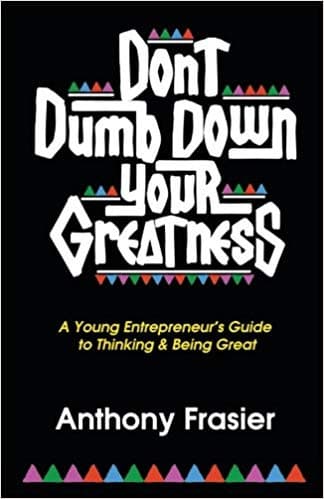 Ep. 2: Serial Entrepreneur Anthony Frasier on How to Avoid “Dumbing Down Your Greatness - Amanda Spann's MVP cover
