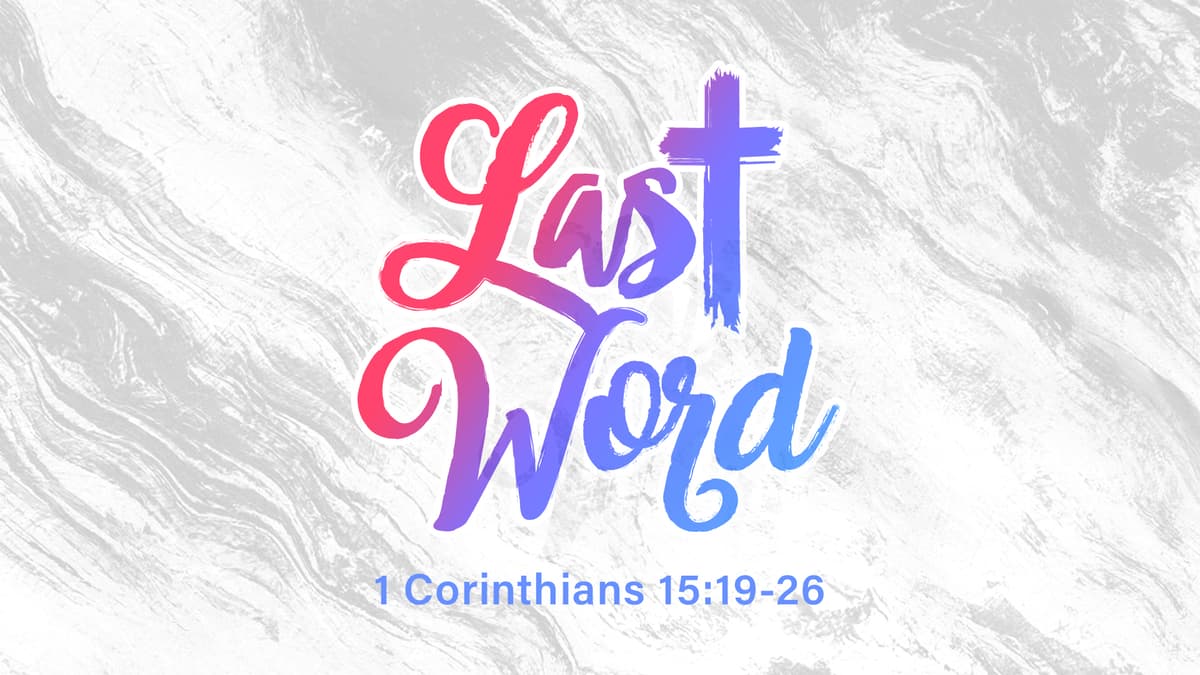 Last Word - Wenatchee First Assembly cover