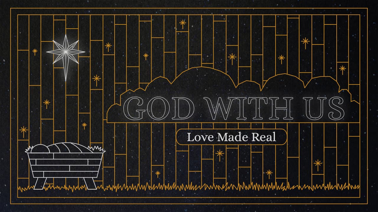 GOD WITH US // Love Made Real - Christ's Legacy cover