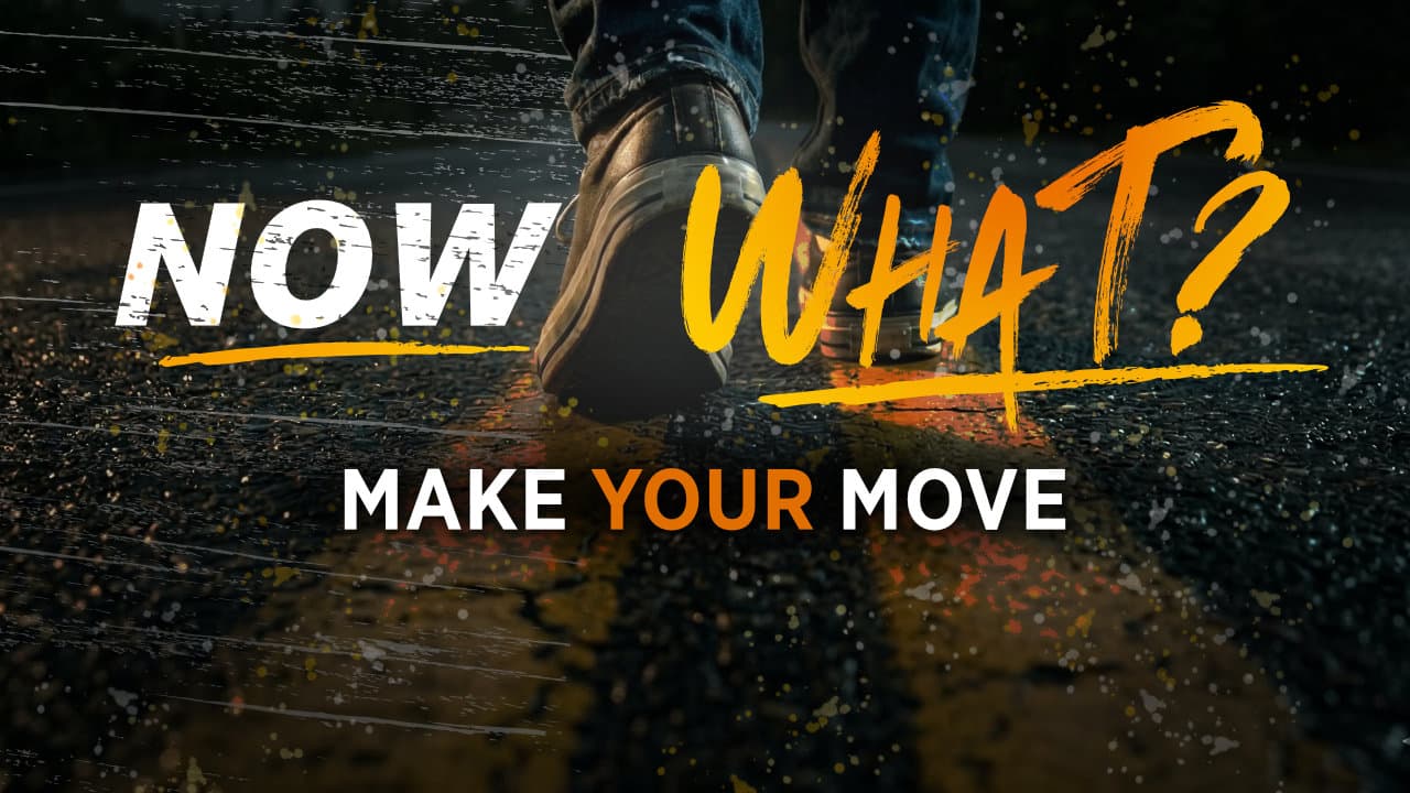 WHAT NOW? Make Your Move - Christ's Legacy cover