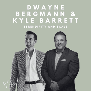 Serendipity and Scale (Dwayne Bergmann and Kyle Barrett) - Creative Genius Podcast cover