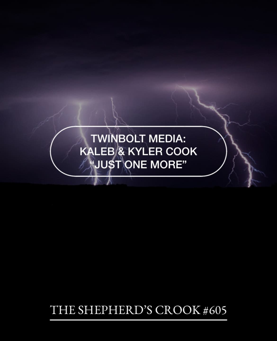 #605 Filmmakers Kaleb and Kyler Cook: Twinbolt Media and “Just One More” — The Shepherd's Crook cover