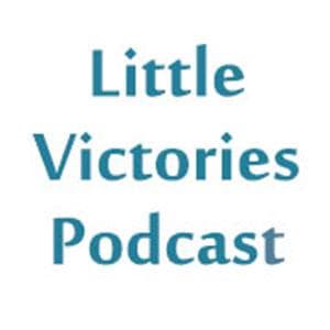 Little Victories Podcast cover