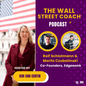 EP 109: Why 99% of Profitable Traders Use a Journal with Edgewonk - The Wall Street Coach with Kim Ann Curtin cover