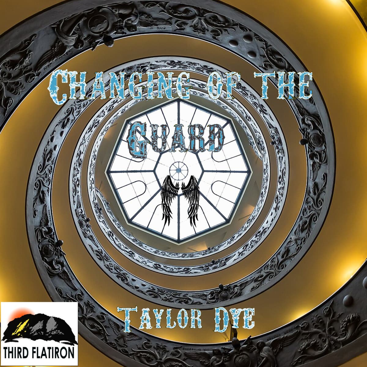 Changing of the Guard by Taylor Dye - Podcasts from 3F cover