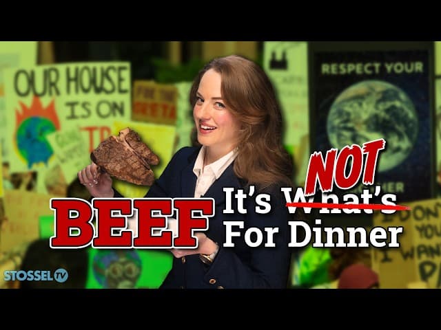 War on Steak: Climate Hysteria, Fake Meat, and the Push to Change Your Diet — John Stossel on Odysee cover
