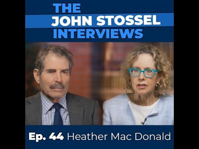 Ep. 44 Uncomfortable Topics with Heather Mac Donald: Race, Skills Gap, Disparate Impact & the Rol... — John Stossel on Odysee cover