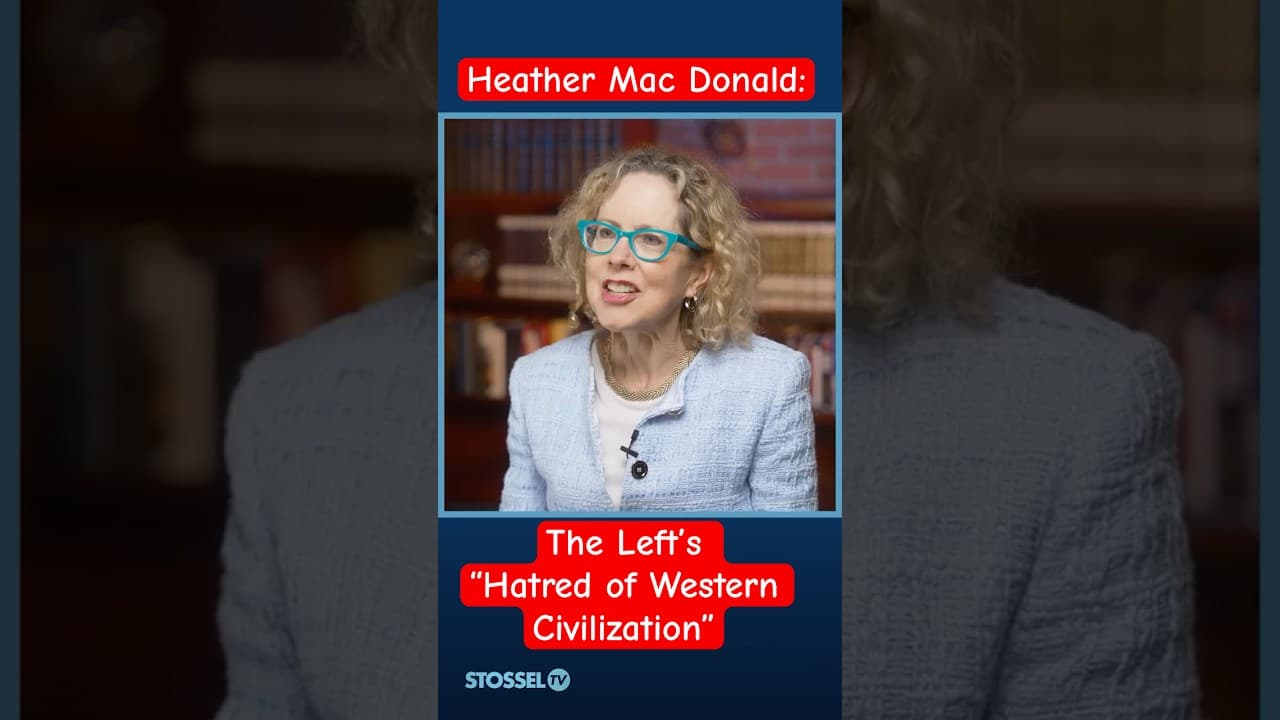 The Left's Hatred of Western Civilization - John Stossel on Odysee cover