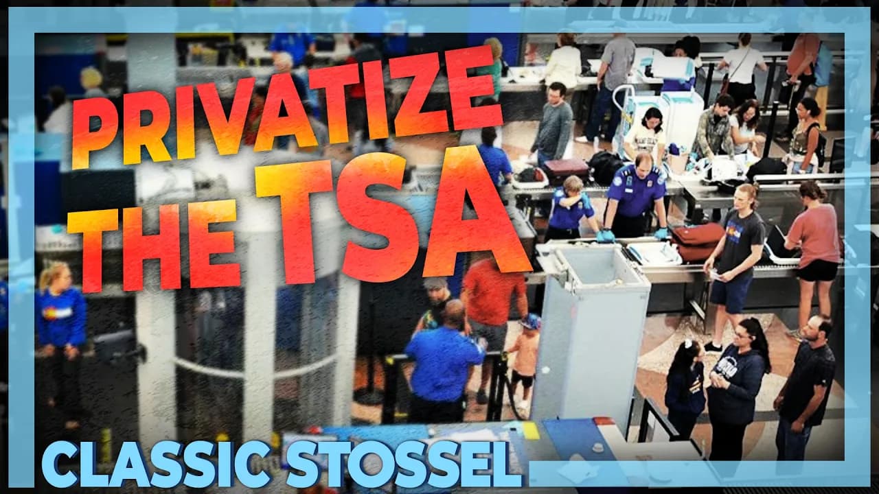 Classic Stossel: Privatize the TSA - John Stossel on Odysee cover