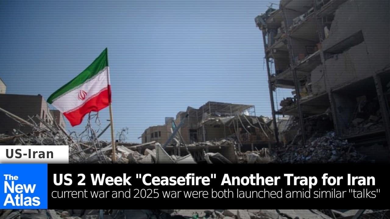 US 2 Week "Ceasefire" is ANOTHER Trap For Iran - The New Atlas (previously Land Destroyer) on Odysee cover
