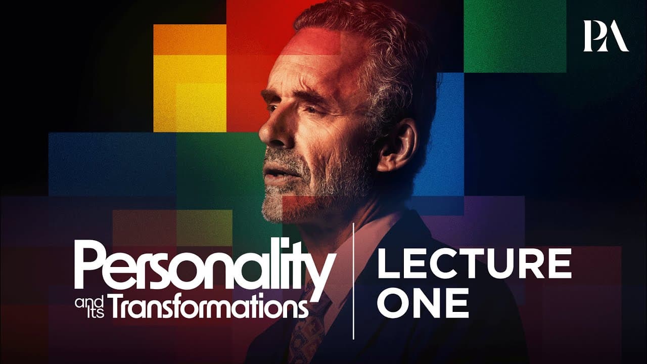 Personality and Its Transformations | Lecture One (Official) | Peterson Academy - Jordan B Peterson on Odysee cover