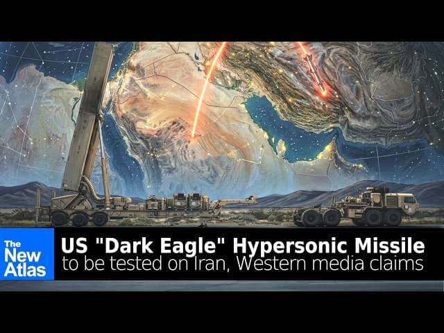 US Claims will use "Dark Eagle" Hypersonic Missile on Iran - The New Atlas (previously Land Destroyer) on Odysee cover