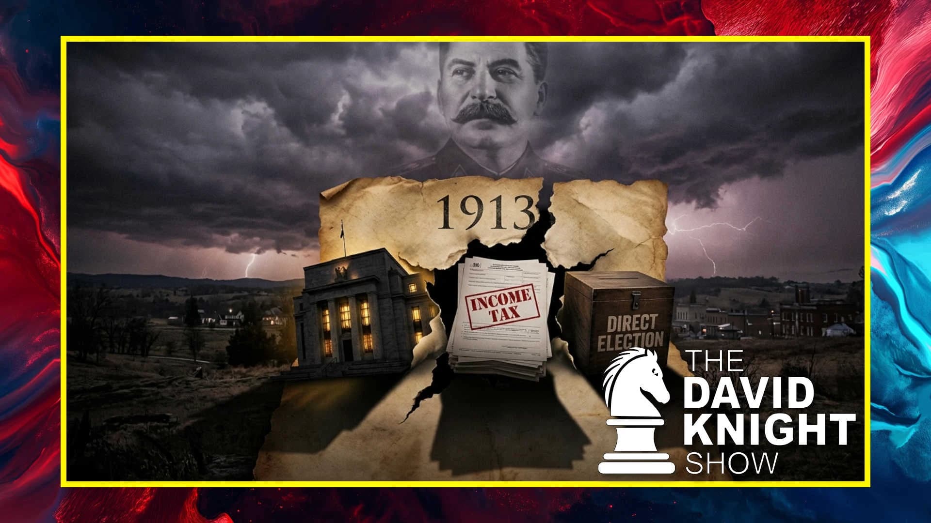 Interview: 1913: The Year Communists Stole America - The David Knight Show on Odysee cover
