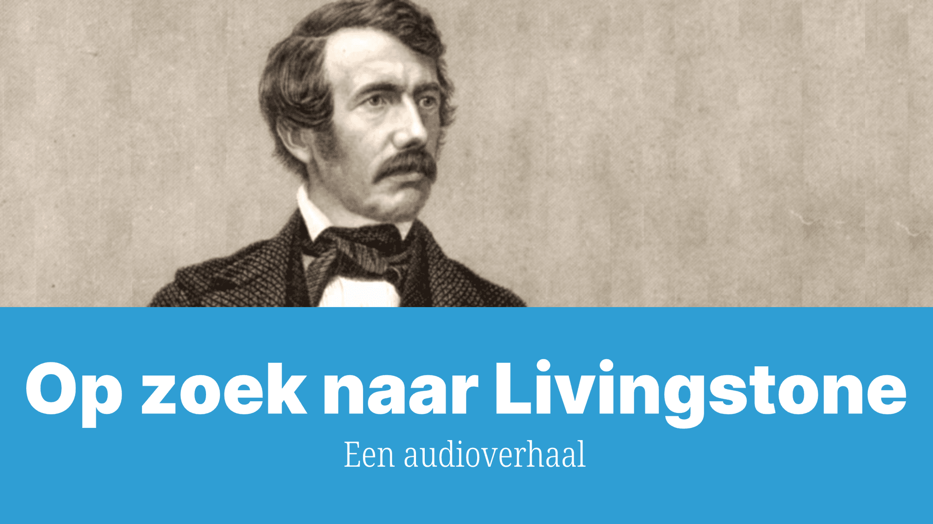 Op zoek naar Livingstone - aflevering 3 - Op zoek naar Livingstone cover