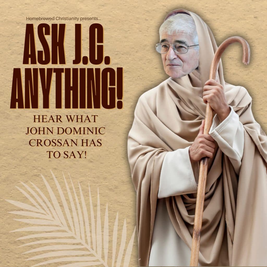 Ask JC Anything with John Dominic Crossan - Tripp Fuller cover
