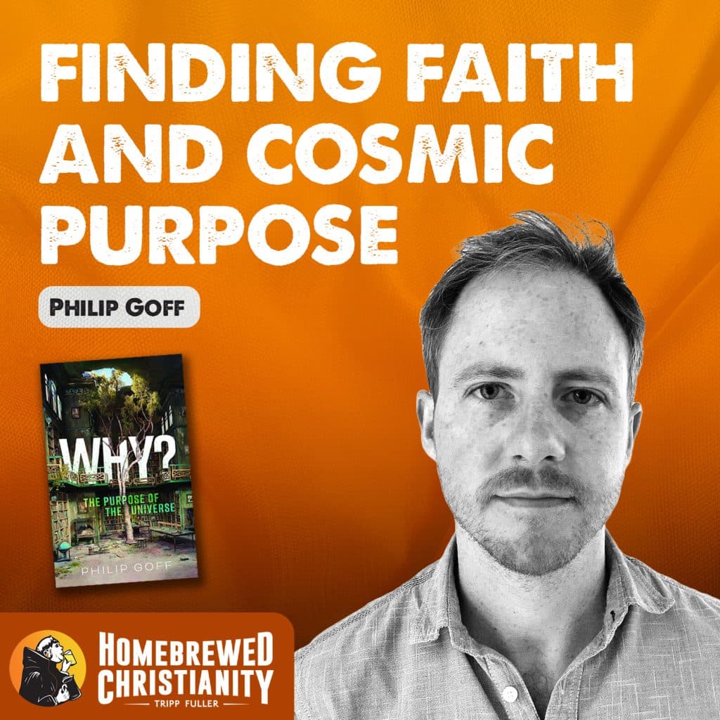 Philip Goff: Findging Faith & Cosmic Purpose - Tripp Fuller cover