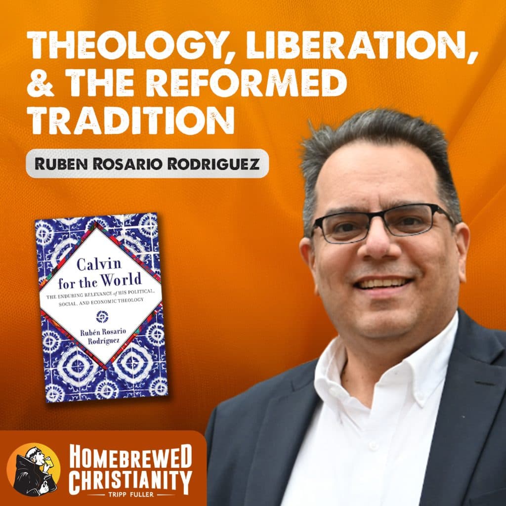 Ruben Rosario Rodriguez: Theology, Liberation, & The Reformed Tradition - Tripp Fuller cover