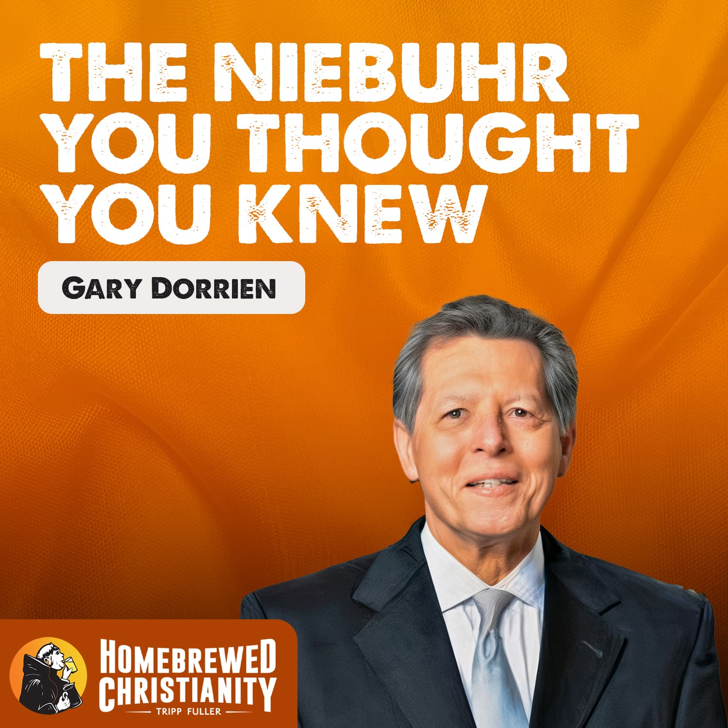 Gary Dorrien on the Niebuhr You Thought You Knew - Tripp Fuller cover