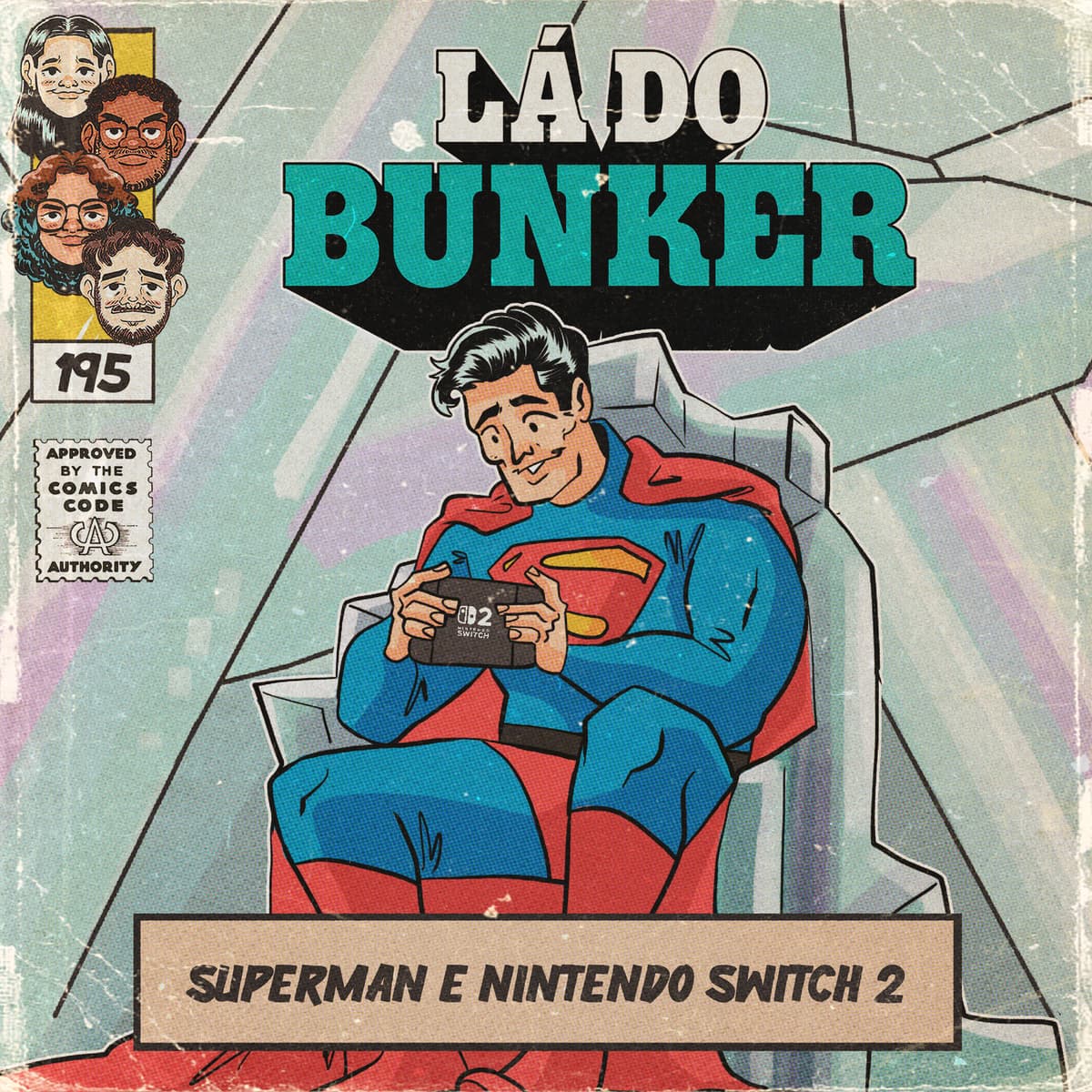 Lá do Bunker 195 - Superman e Nintendo Switch 2 - NerdCast cover