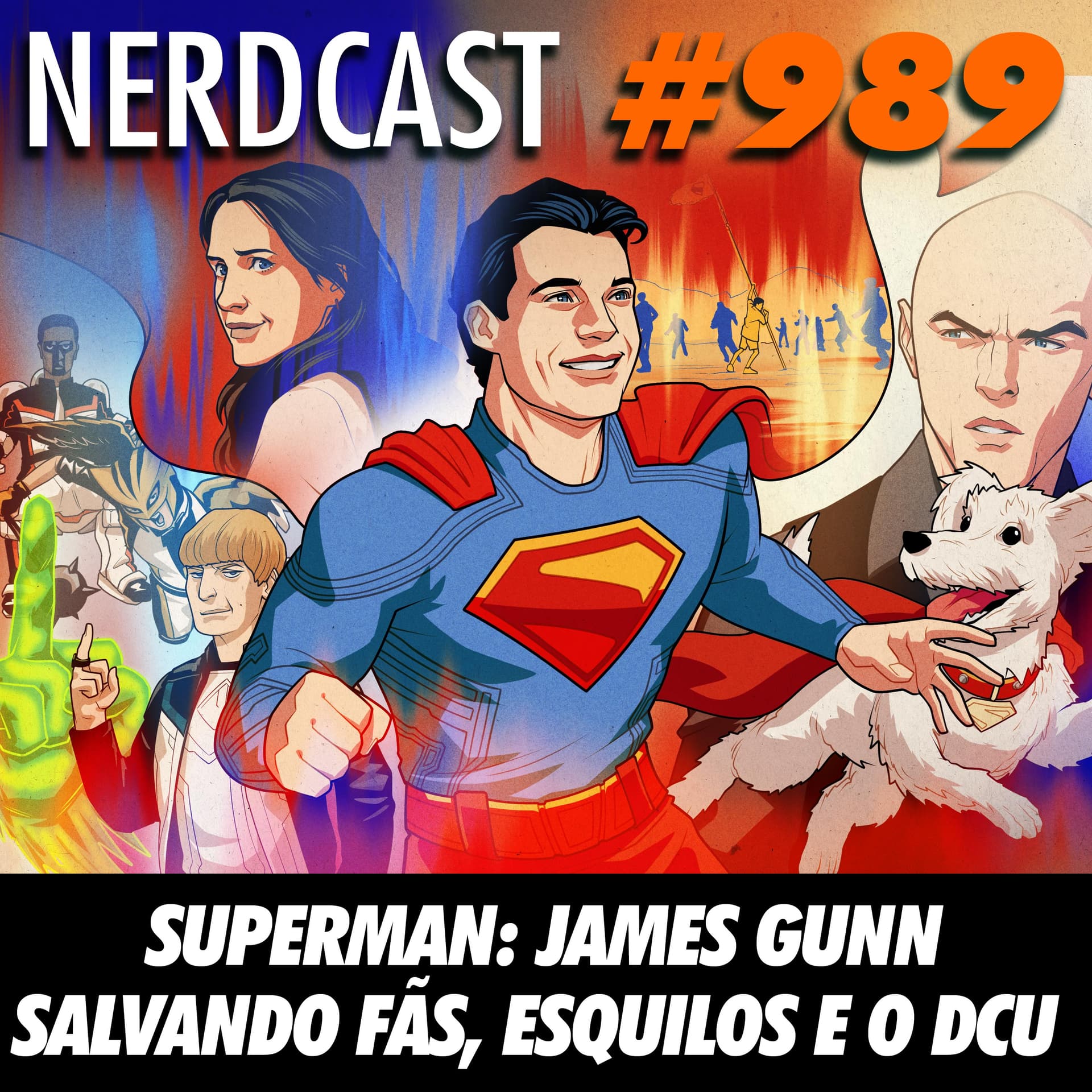 NerdCast 989 - Superman: James Gunn salvando fãs, esquilos e o DCU - NerdCast cover