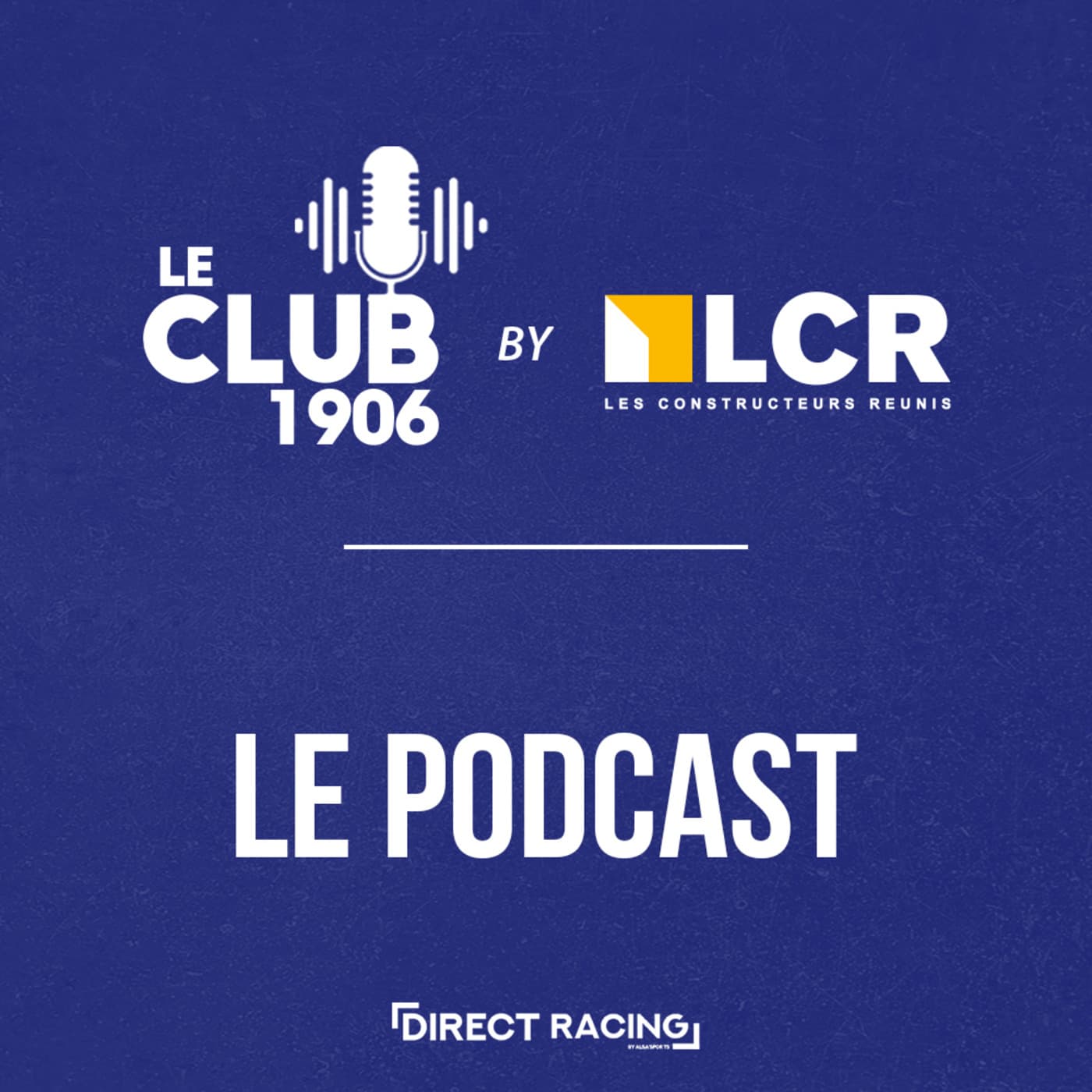 Le Club 1906 by LCR | Direct Racing by Alsa'Sports  cover