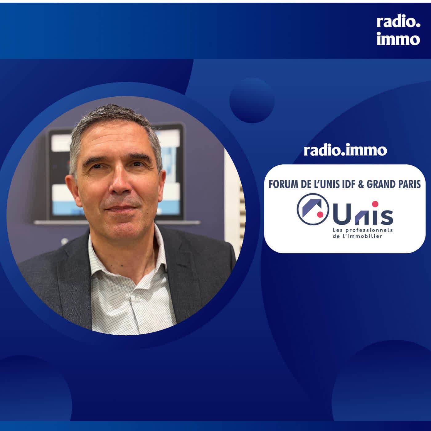 Benoit LAIGNEL, GIEC - Forum de l'UNIS IDF et Grand Paris 2026 - radio-immo.fr, les podcasts cover