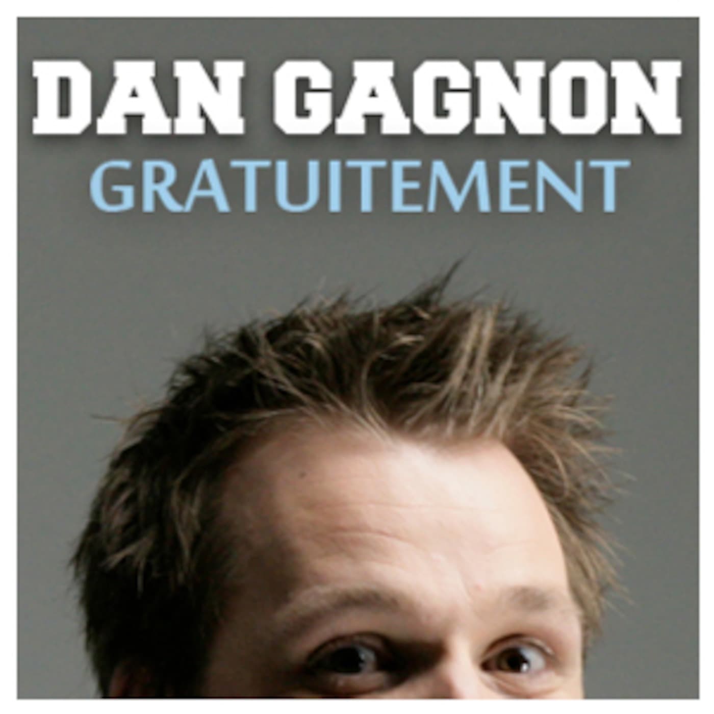 Dan Gagnon Gratuitement cover