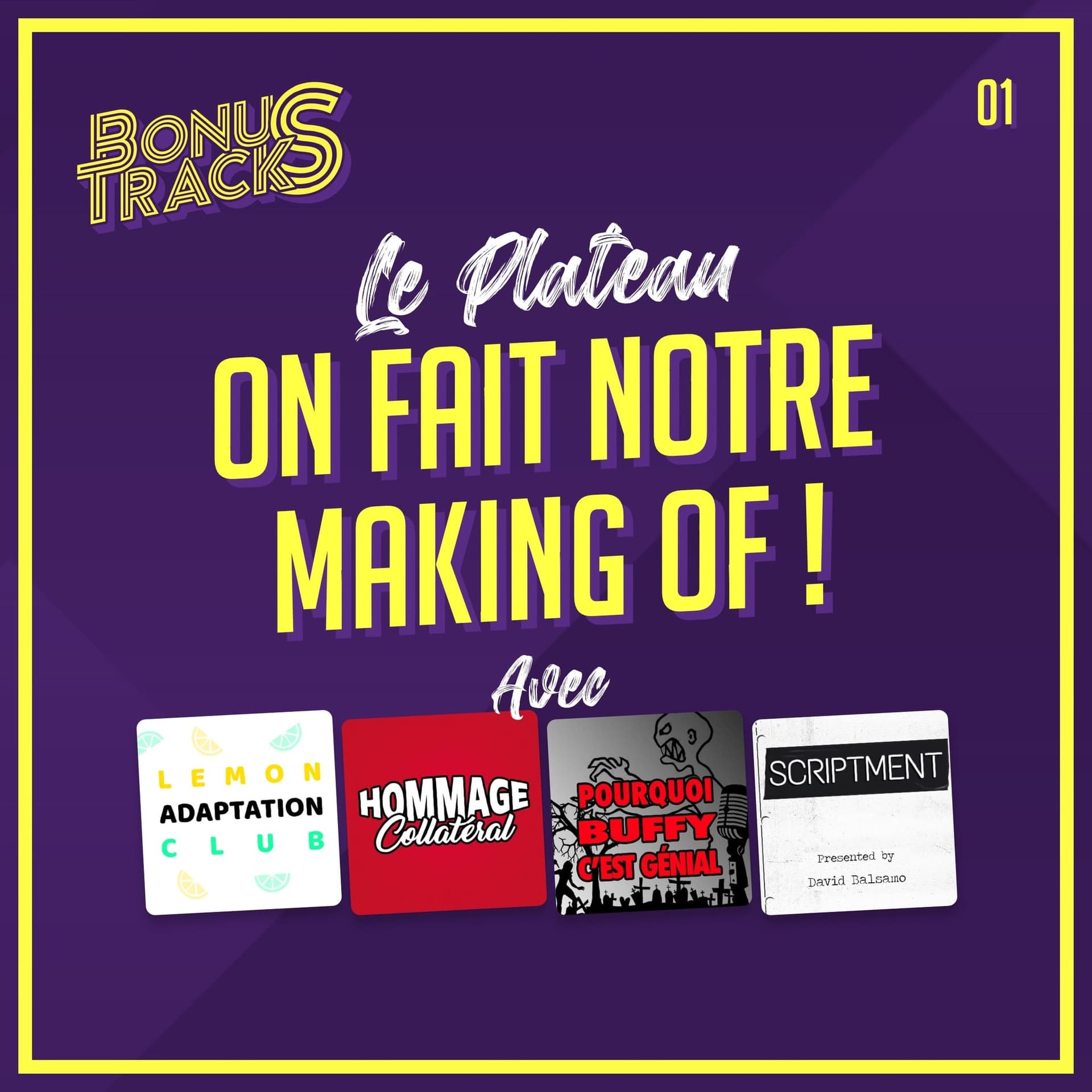 Le Plateau 01 – On fait notre making of ! - Bonus Tracks cover
