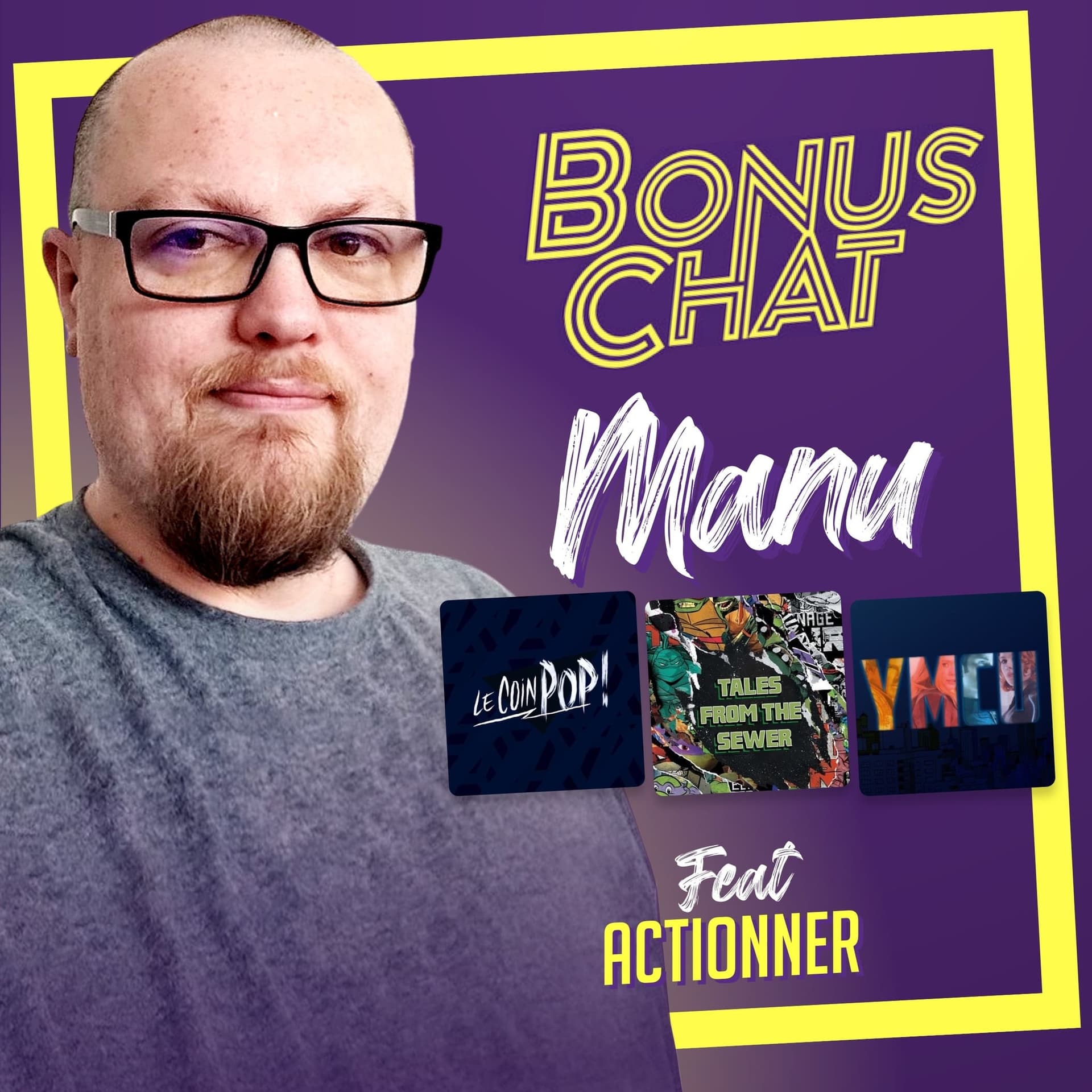 Bonus Chat – Dans la tête de Manu (Le Coin Pop) feat. David (Actioner) - Bonus Tracks cover
