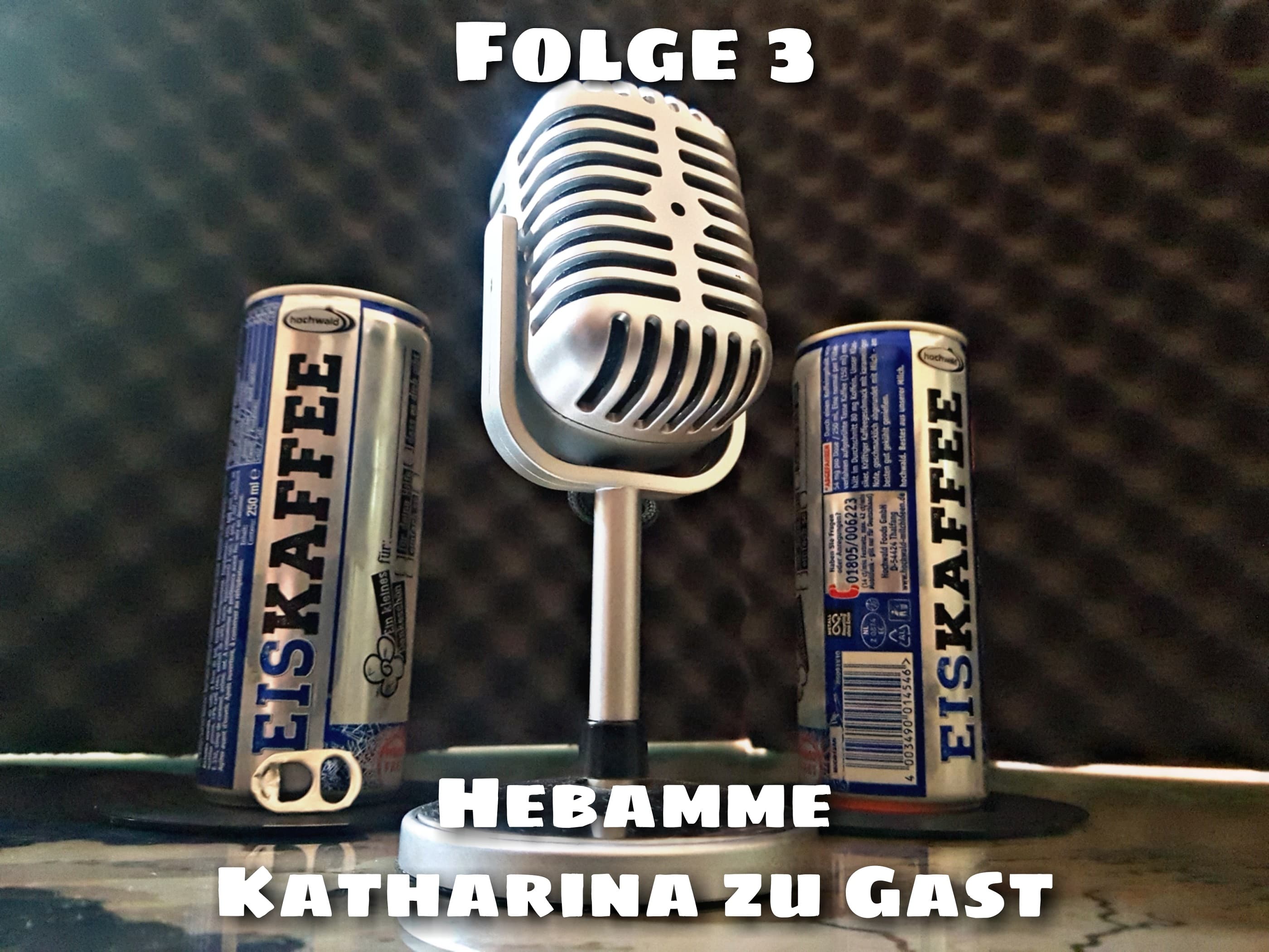 Folge 3: Hebamme - Katharina zu Gast - Ben FM cover