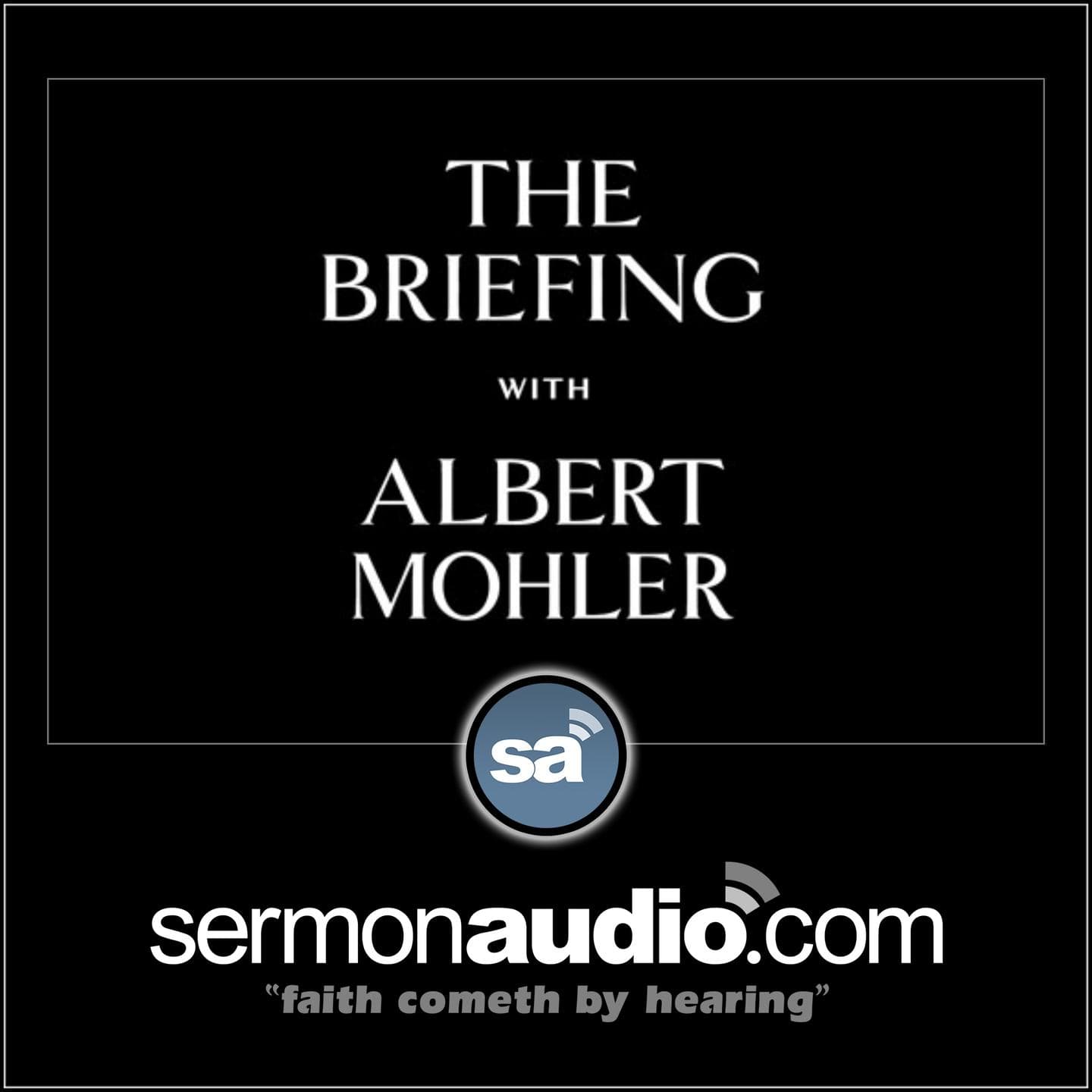 Monday, April 27, 2026 - Albert Mohler | The Briefing cover