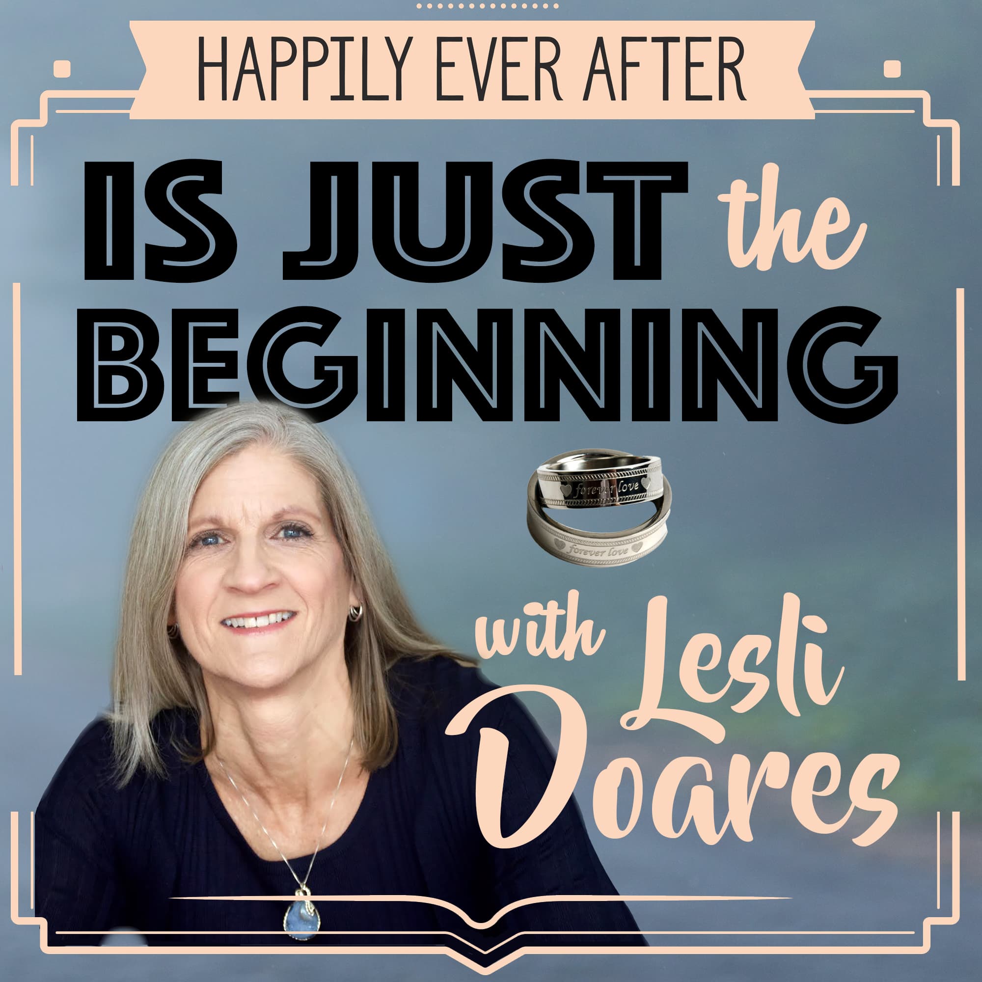 Happily Ever After Is Just The Beginning! - Lesli Doares, LMFT cover