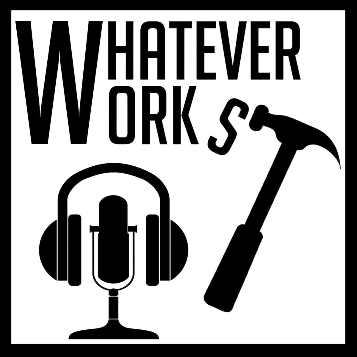Whatever Works Episode 233 The Coddle Wobble! (04/11/2025) - Whatever Works cover