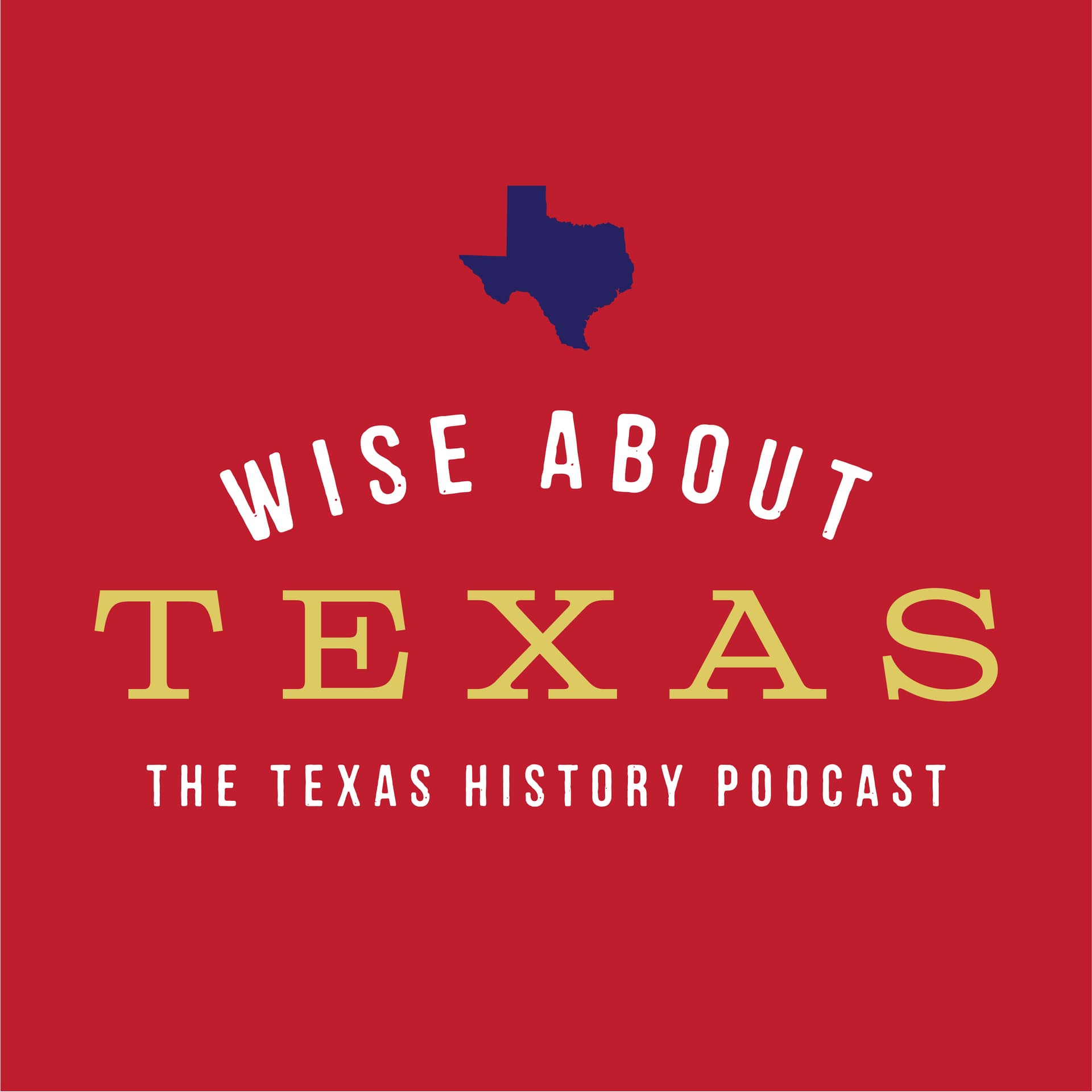 EP. 136: A Word for the Hill Country - Wise About Texas cover