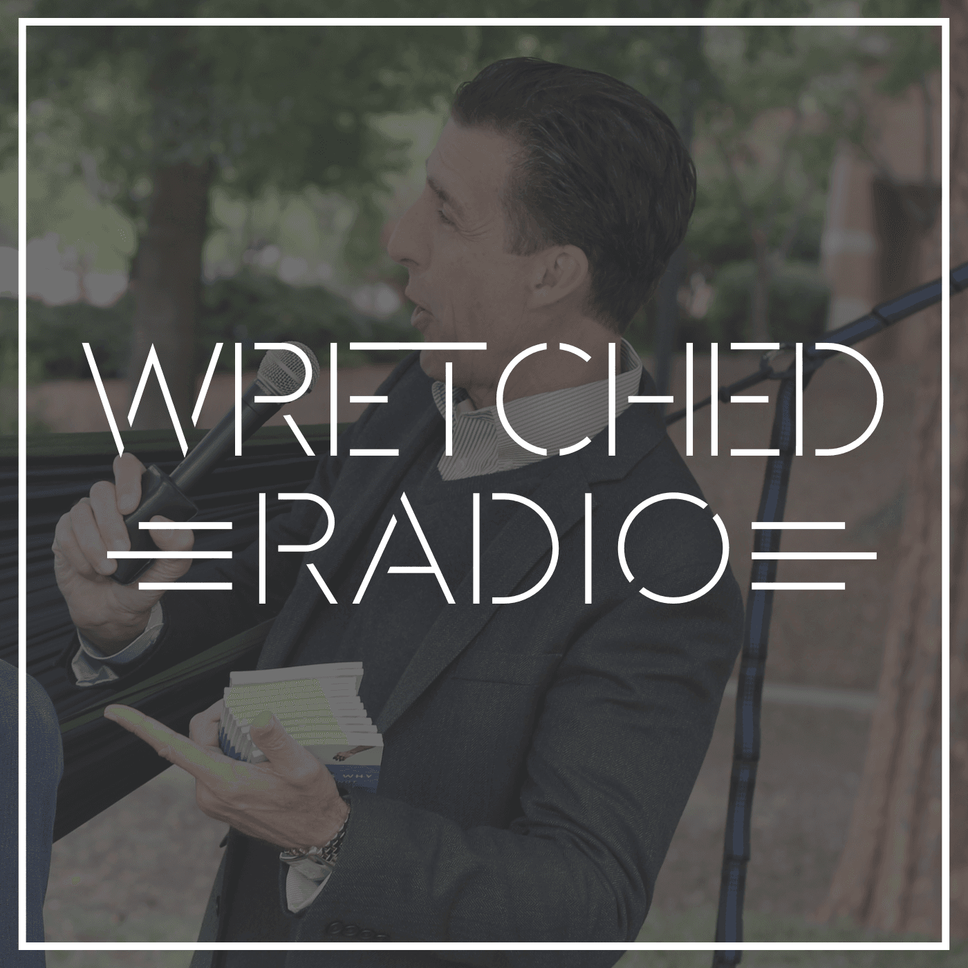 WITNESSING TO AN EARTH LOVER - Wretched Radio with Todd Friel cover