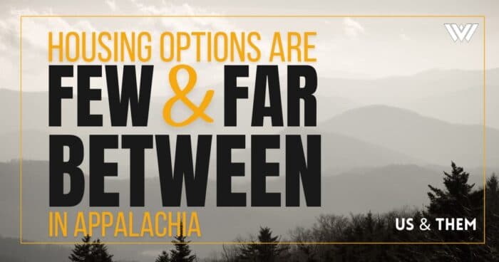 Us & Them: Housing Options Are Few & Far Between In Appalachia - Blankenship On Trial cover