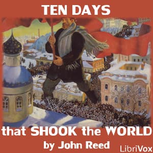 Ten Days that Shook the World by John Reed (1887 - 1920) cover