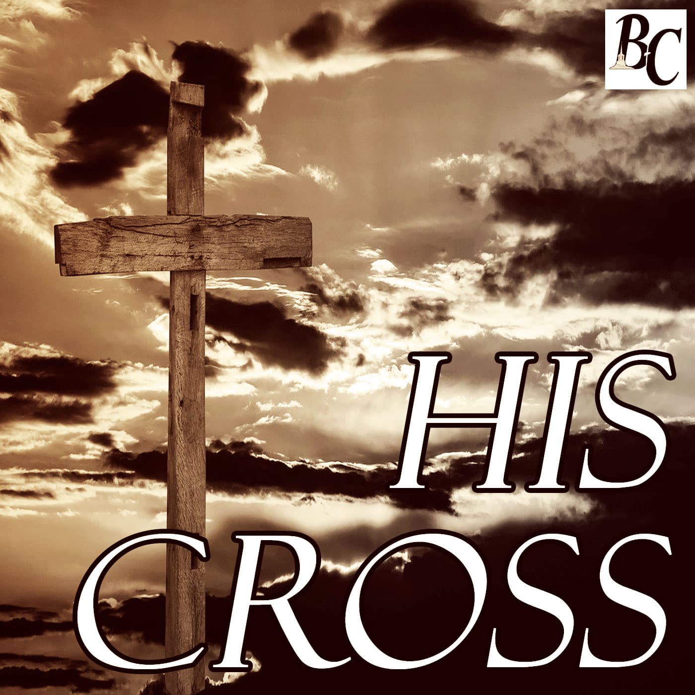 Shortcut – His Cross 1 - Bean's Corner Baptist Church cover