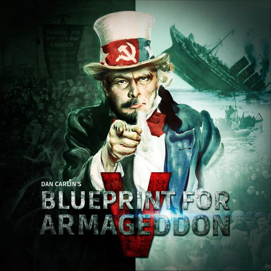 Hardcore History 54 - Blueprint for Armageddon V - Dan Carlin Hardcore History Archives cover