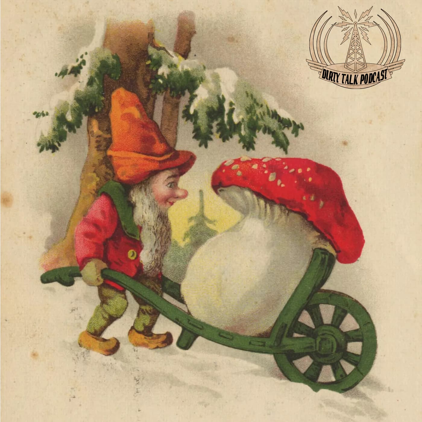 A Magic Mushroom Christmas- Ep 208 - Dirty Talk Podcast cover