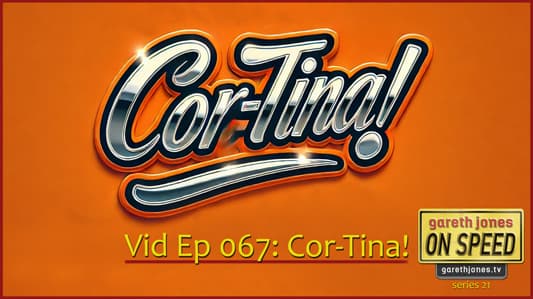 Video Podcast 067: Cor-Tina! - Gareth Jones On Speed cover