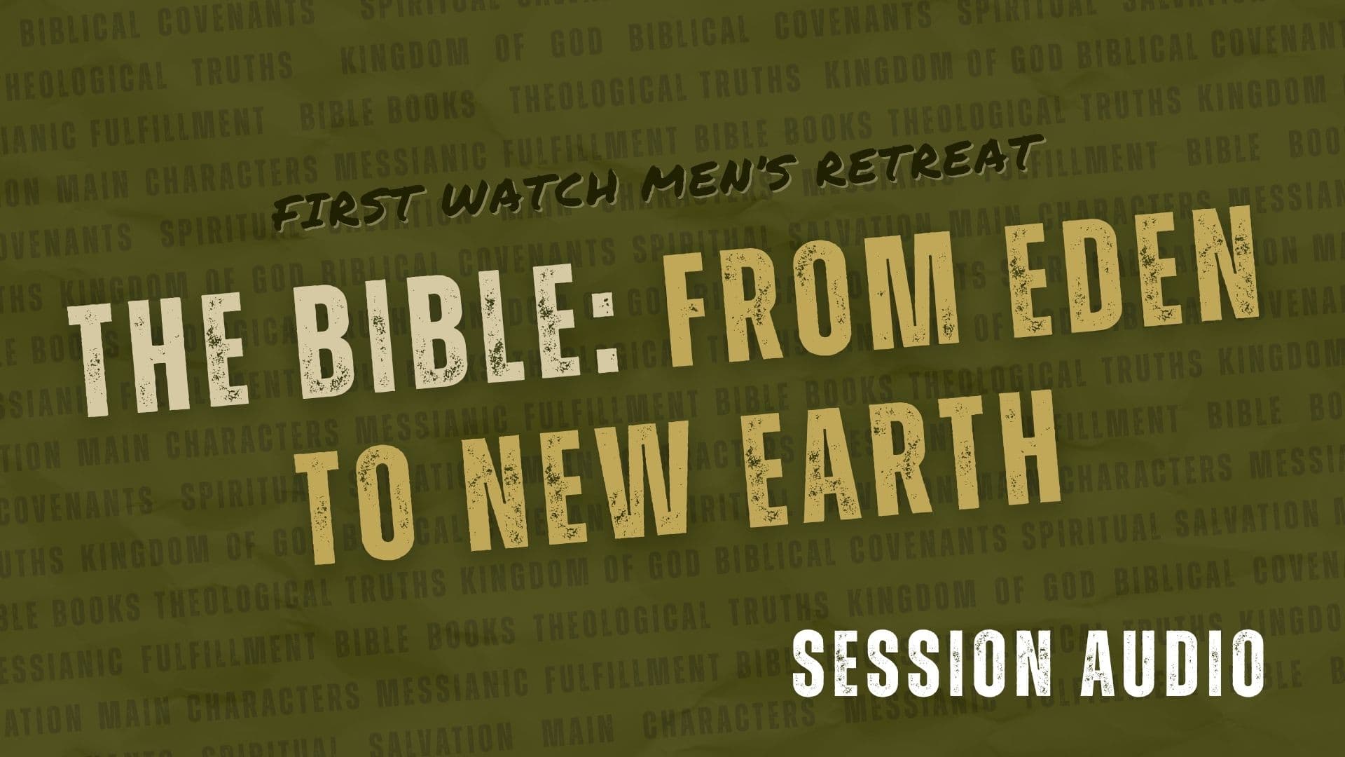 From Exile to Calvary (Session 3) - Grace Bible Church - FIRST WATCH Men's Ministry cover