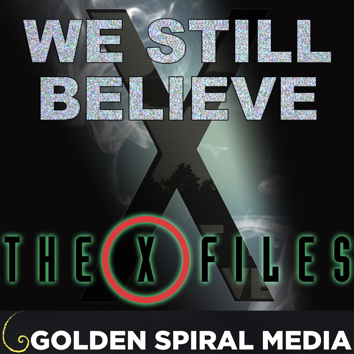 We Still Believe: The X-Files Fan Podcast cover