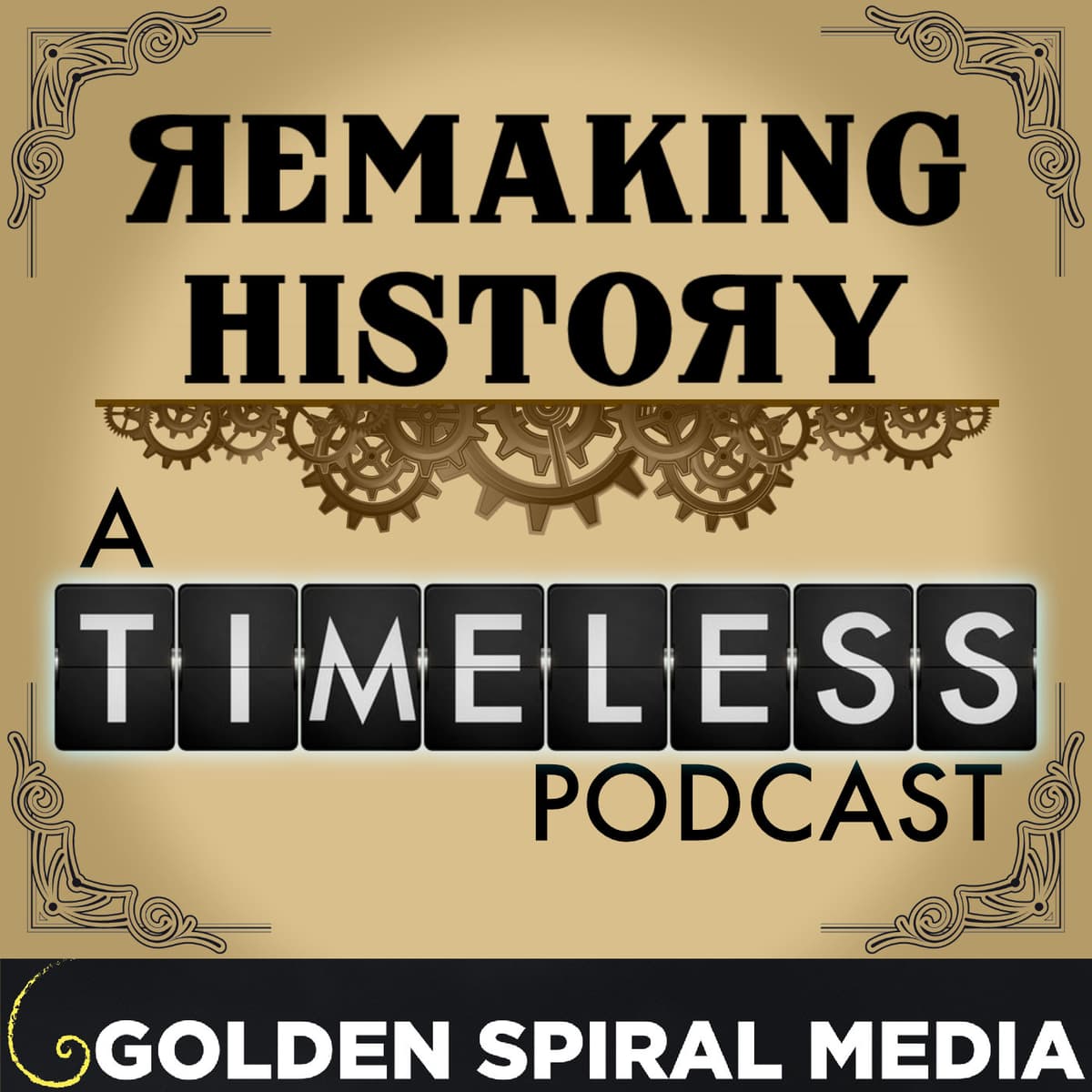 RMSE07 – Interview with Kevin Sizemore - Remaking History - An aftershow companion to the NBC series Timeless cover