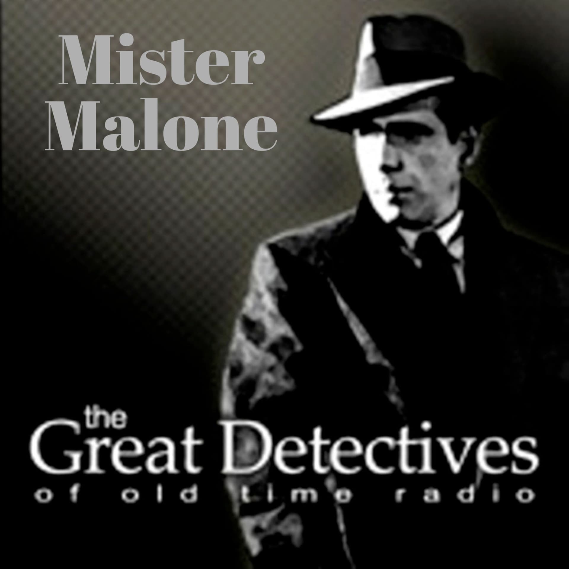 The Great Detectives Present Mister Malone (Old Time Radio) cover