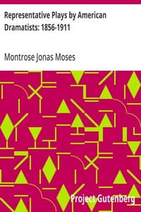 Representative Plays by American Dramatists: 1856- - The Project Gutenberg Open Audiobook Collection cover