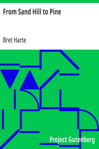 From Sand Hill to Pine by Bret Harte - The Project Gutenberg Open Audiobook Collection cover